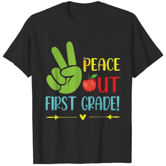 Peace Out First Grade Student Class Of T- Shirt Peace Out First Grade Teacher Student Class Of Graduate Day T- Shirt T-Shirts