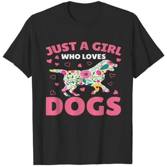 Decoration T- Shirt Just A Girl Who Loves Dogs T- Shirt T-Shirts