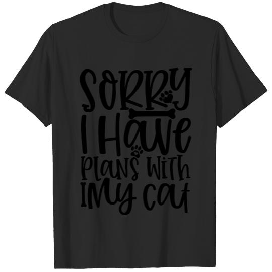 Cat T Shirt Sorry I Have Plans With My Cat T Shirt T-Shirts
