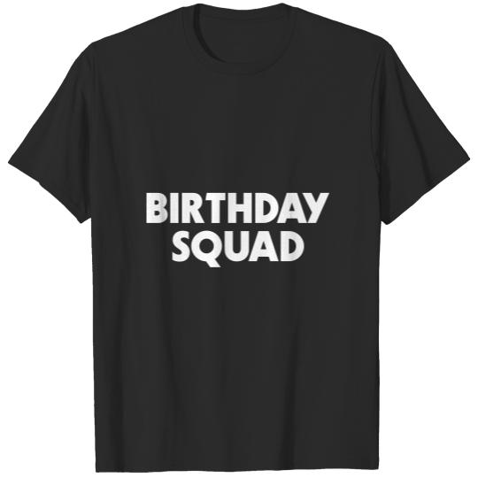 Birthday Squad T-Shirts