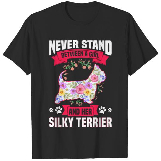 Silky Terrier T- Shirt Never Stand Between A Girl And Her Silky Terrier T- Shirt T-Shirts