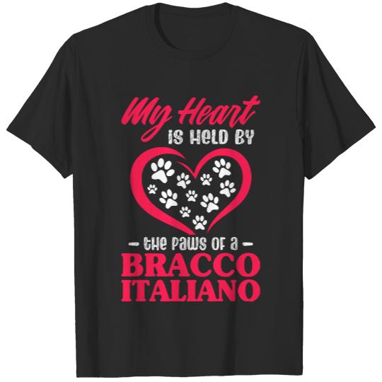 Bracco Italiano T- Shirt My Heart Is Held By The Paws Of A Bracco Italiano T- Shirt T-Shirts