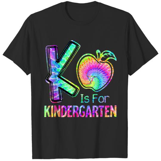 DK Is For Kindergarten Teacher T- Shirt K Is For Kindergarten Teacher Tie Dye Back To School Kinder T- Shirt T-Shirts