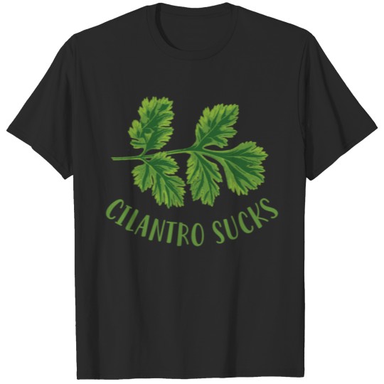 Cilantro Sucks T-Shirts