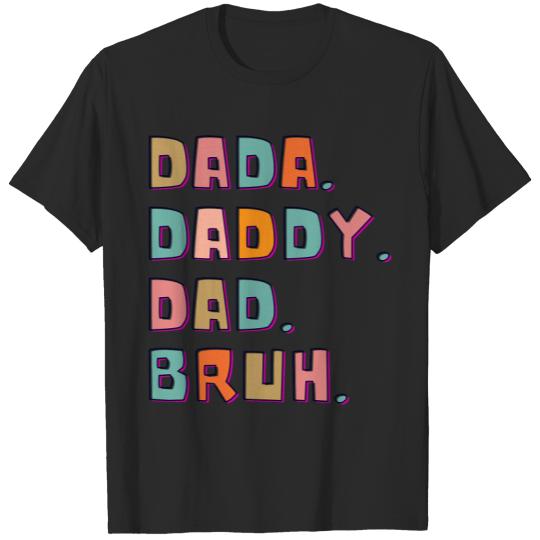 Dada Daddy Dad Bruh RetroFunny Fathers Day 2023 Classic T-Shirts