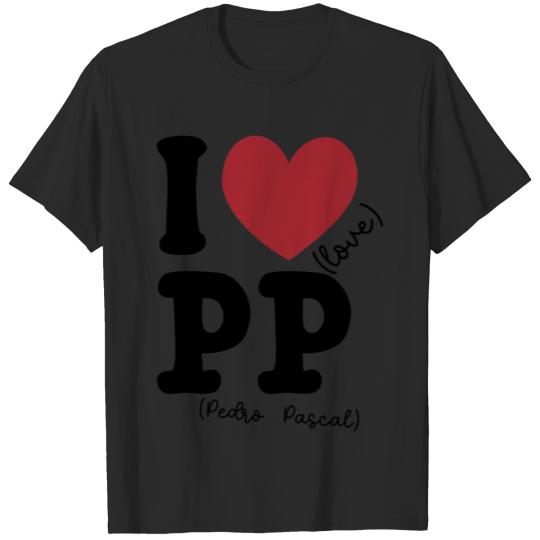 I heart (love) pp (pedro pascal) T-Shirts