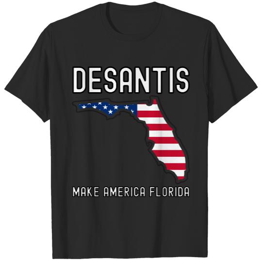 DeSantis Make America Florida | Florida Map USA T-Shirts