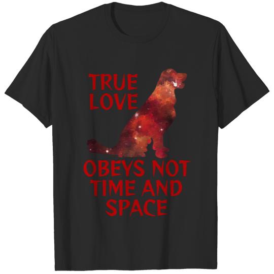 Dog T- Shirt Fiery Ruby Red Milky Way Galaxy Golden Retriever -  True Love Obeys Not Time And Space T- Shirt T-Shirts