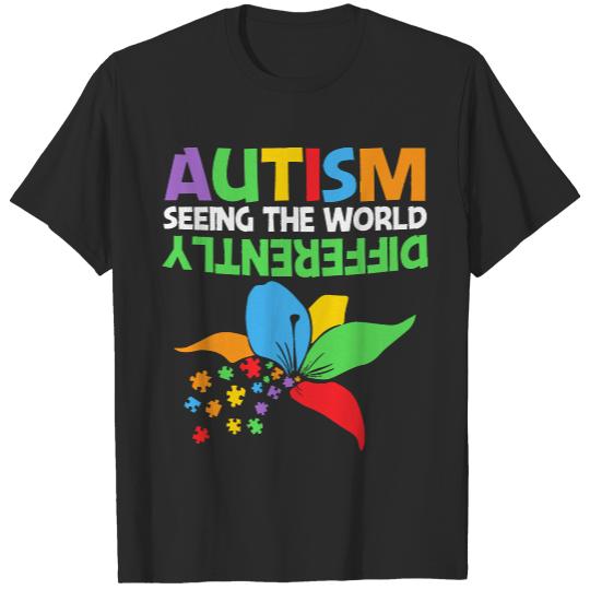 Autism Seeing The World Differently T- Shirt Autism Seeing The World Differently T- Shirt T-Shirts