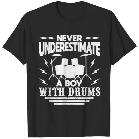 Drummer Boy Costume I Never Underestimate a Boy with Drums T-Shirt T-Shirts