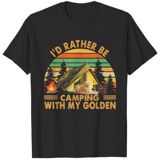 Camping With My Golden Retreiver Funny I would rather be camping with my Golden Retreiver dog T-Shirts