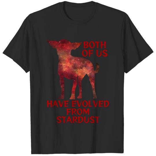 Dog T- Shirt Fiery Ruby Red Milky Way Galaxy Chiuaua - Both Of Us Have Evolved From Stardust T- Shirt T-Shirts