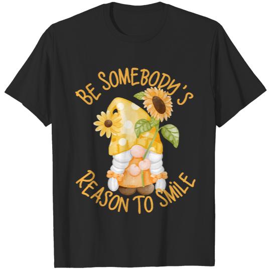 Gnome Lover T- Shirt Be Somebody's Reason To Smile, Gnome with Sunflowers T- Shirt T-Shirts