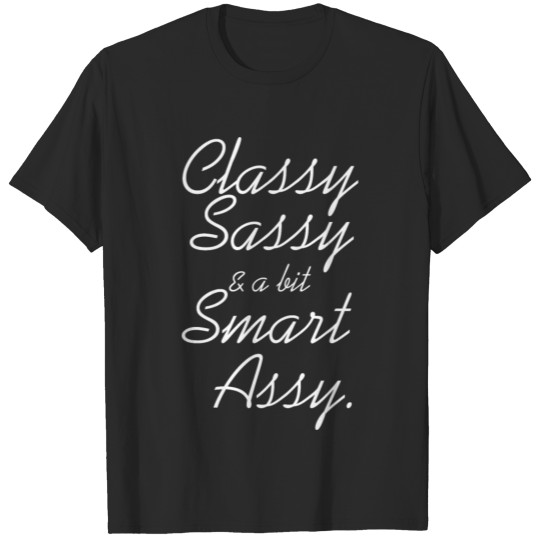 classy smart assy T-shirt