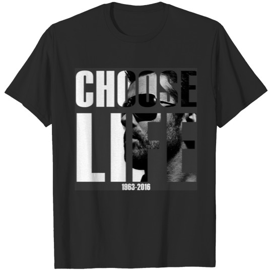 Choose Life 1963-2016 T-shirt