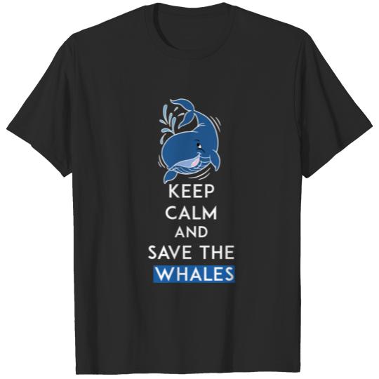 Whales - Keep Calm and save the whales T-shirt