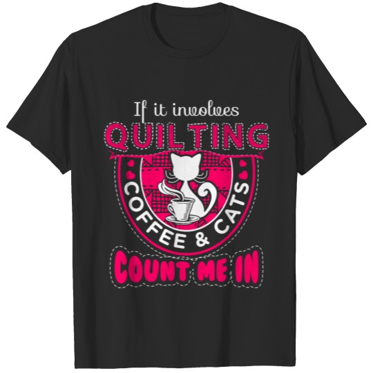 Count me In Quilting T-shirt