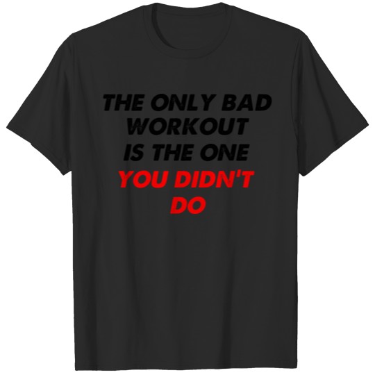 the one you didnt do2 T-shirt