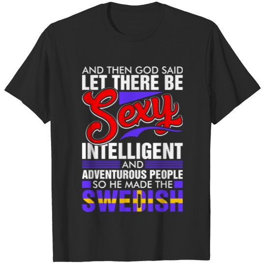 Sexy Intelligent Swedish T-shirt