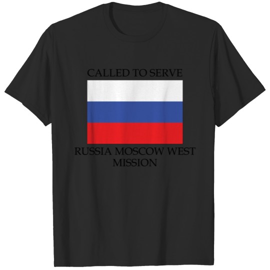 Russia Moscow West LDS Mission Called to Serve T-shirt