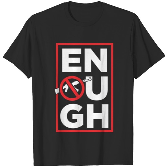 Enough T-shirt, Enough T-shirt