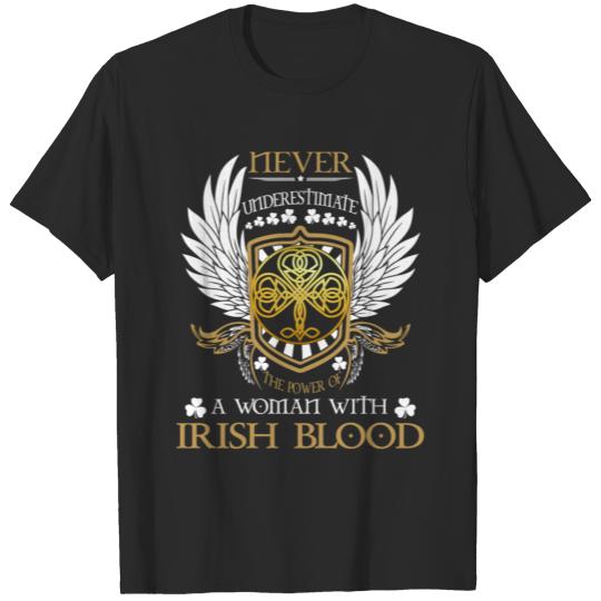 Woman with Irish blood - Never underestimate T-shirt