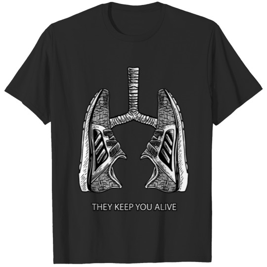 Running They keep you alive tee Miles Runner Shoes T-shirt