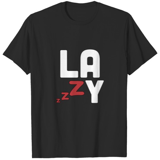 Lazzzy - Laziness - Total Basics T-shirt