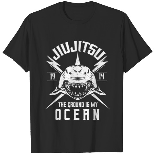 BJJ Shark -The Ground Is My Ocean T Shirt T-shirt