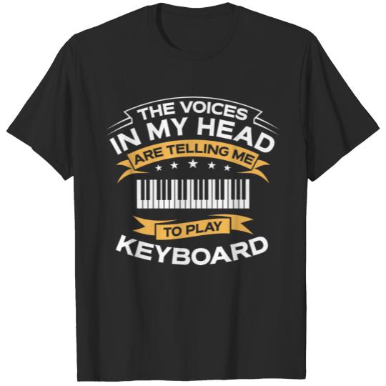 Funny Gift - The Voices In My Head Keyboard T-shirt