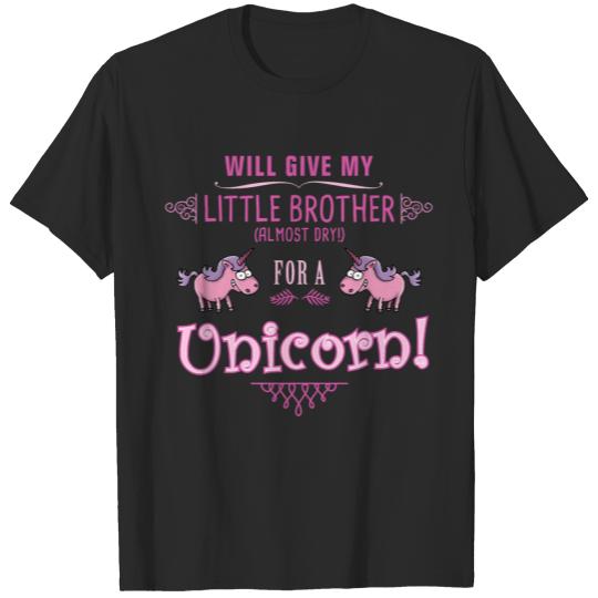 Will give my brother for a unicorn T-shirt