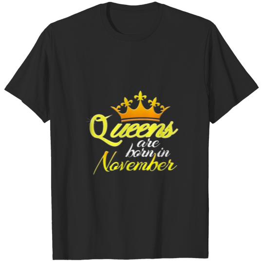 Queens are born in November Gift T-shirt