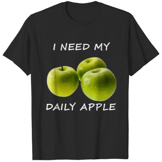 I Need My Daily Apple White T-shirt