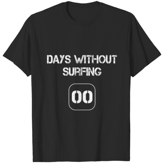 Days without Surfing T-shirt