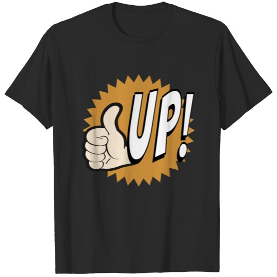 Thumb up. Never Give Up! T-shirt