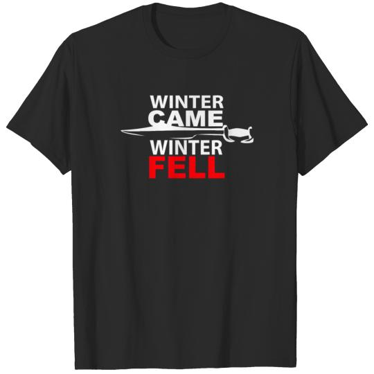 Winter Came Then Winter Fell T-shirt