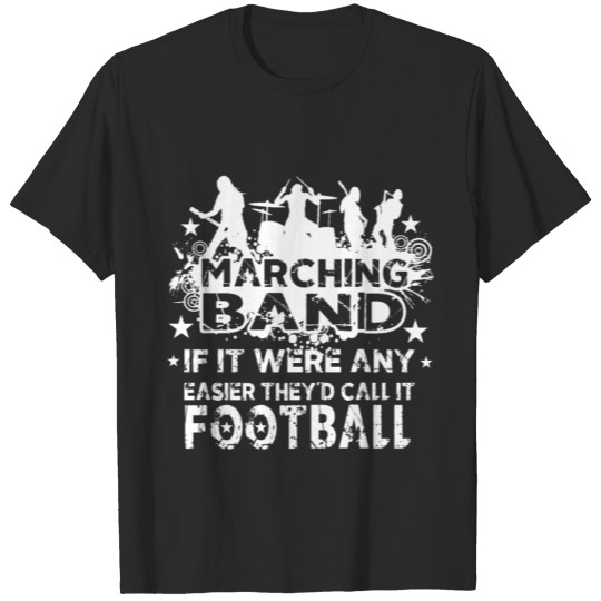 Funny Novelty Gift For Marching Band Marching Band T-shirt
