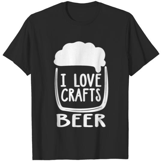 i love crafts beer T-shirt
