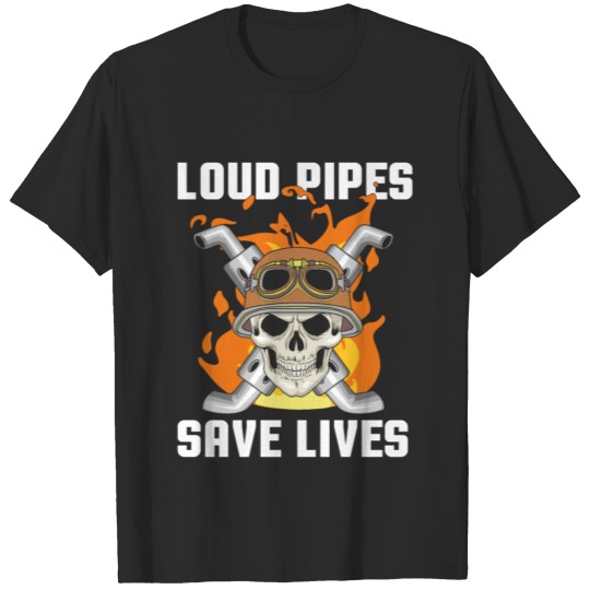 Loud Pipes Save Lives Diesel Truck Funny Bike Gift T-shirt