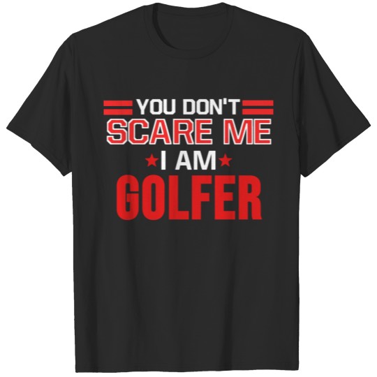 Golf Shirt Golfer Golf Club Funny Saying Fan Gift T-shirt