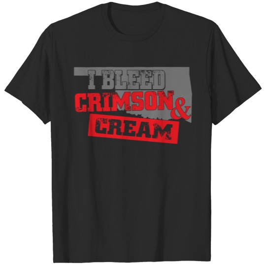 I bleed Crimson & Cream T-shirt