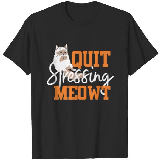 Quit Stressing Meowt Animal Pet Lover Cat Funny T-shirt