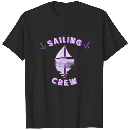 Sailing crew sailing ship sailing anchor T-shirt