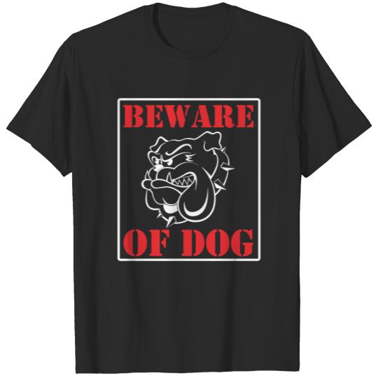Beware Of Dog T-shirt