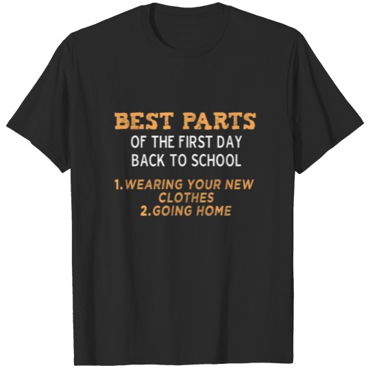 Funny Back to School gift the Best Parts T-shirt