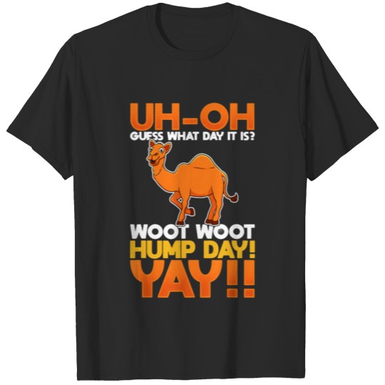 Guess What Day It Is Woot Woot Hump Day T-shirt