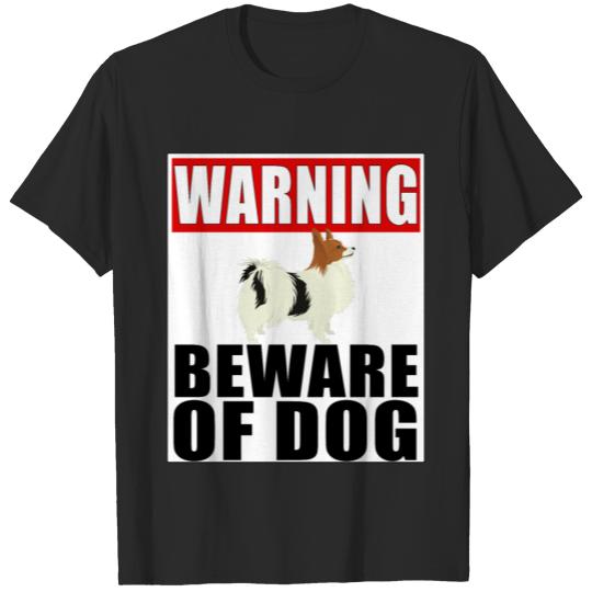 Warning Papillon Beware Of Dog T-shirt