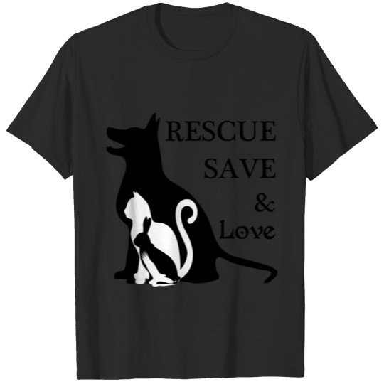 Animals Love, Rescue Save and Love T-shirt