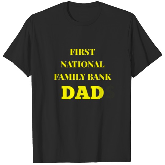 First National Family Bank Dad Fathers Day hipster T-shirt