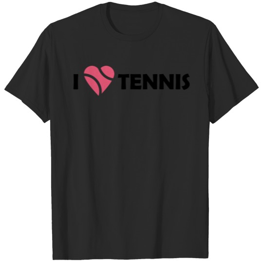 I love Tennis T-shirt